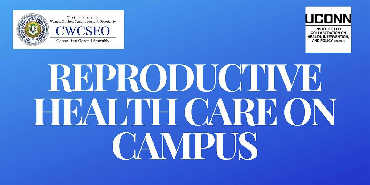 Reproductive Health Care on Campus