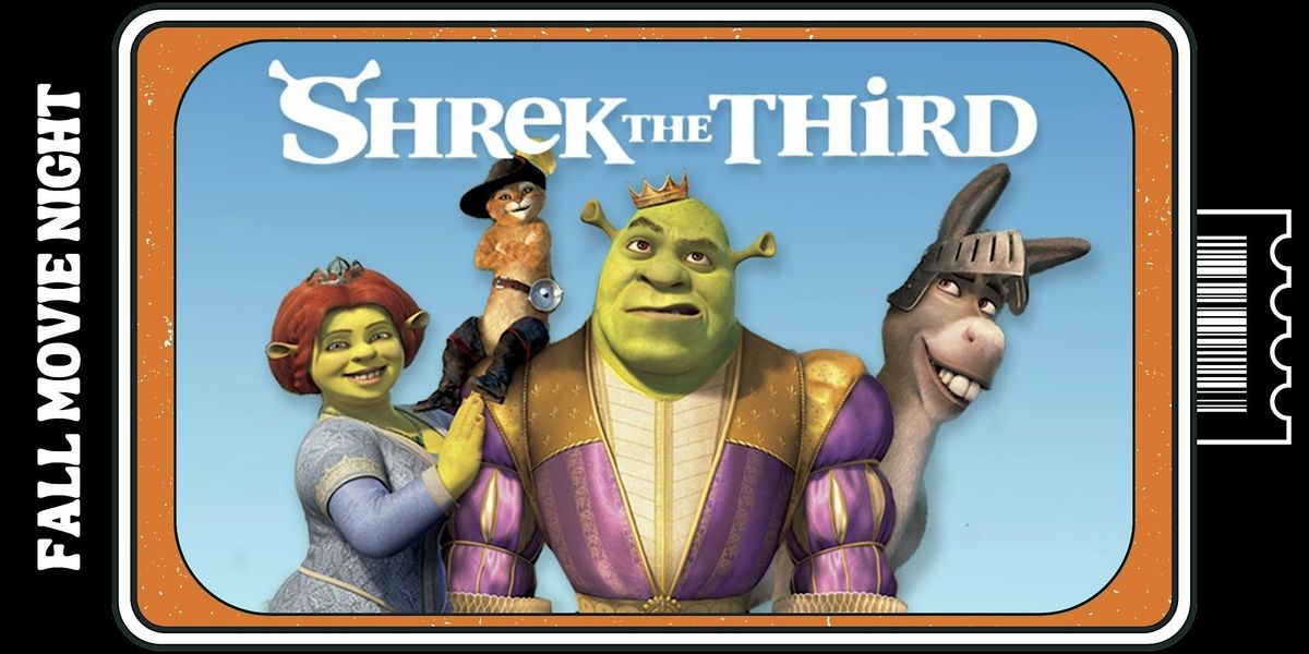 Shrek The Third - Fall Movie Night at The Park, O.H.S.O. Brewery ...