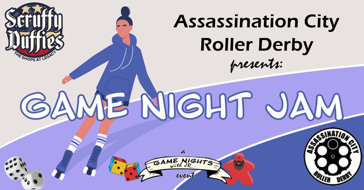 Game Night Jam | presented by Assassination City Roller Derby