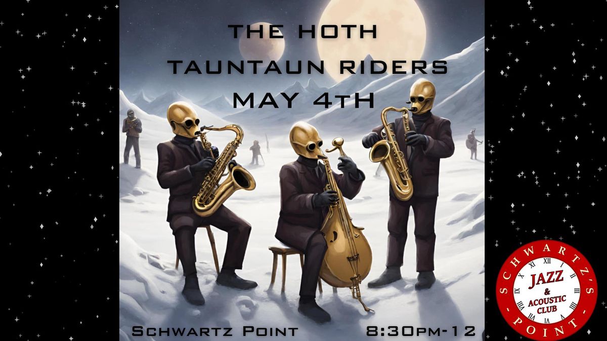 The Hoth Tauntaun Riders (Sextet) - Zion's Last Show at The Point! $10
