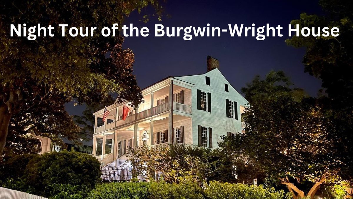 Night Tour at Burgwin-Wright House