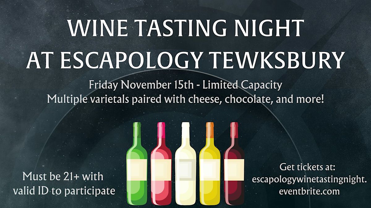 Wine Tasting Night at Escapology Tewksbury