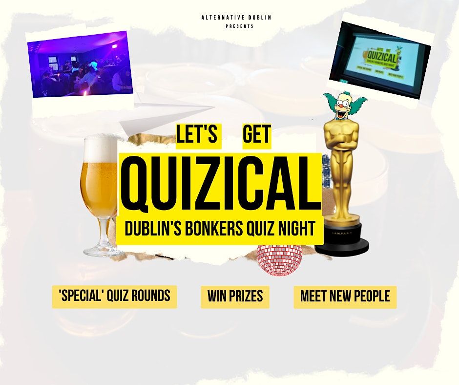 Lets Get Quizical: Dublin's Bonkers Quiz Night