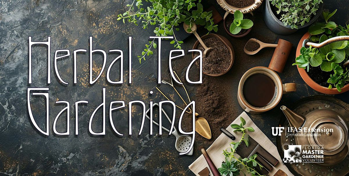 Herbal Tea Gardening