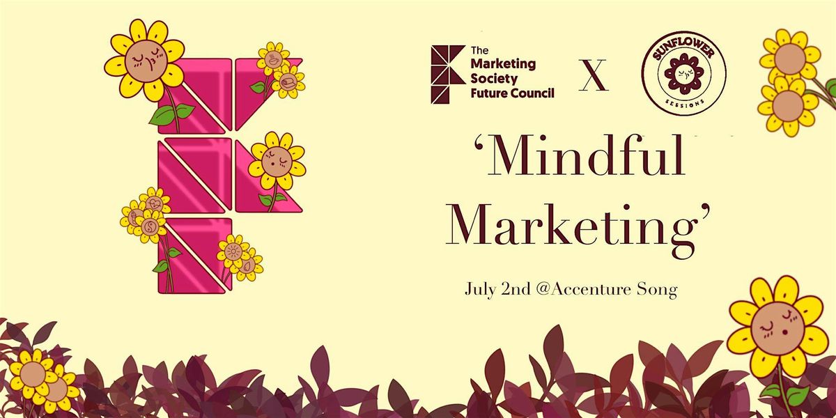 Sunflower Sessions x Future Council | Mindful Marketing