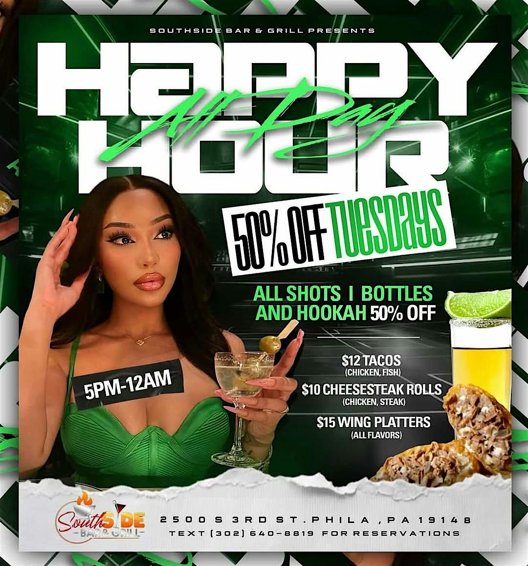 ALL-DAY HAPPY HOUR TUESDAYS AT SOUTHSIDE