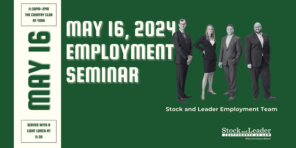 May 16 2024 Employment Law Seminar Series -in person