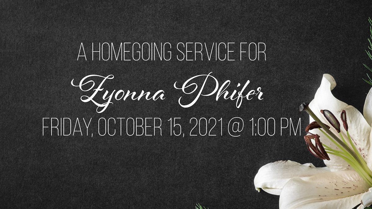 Homegoing Service for Zyonna L. Phifer