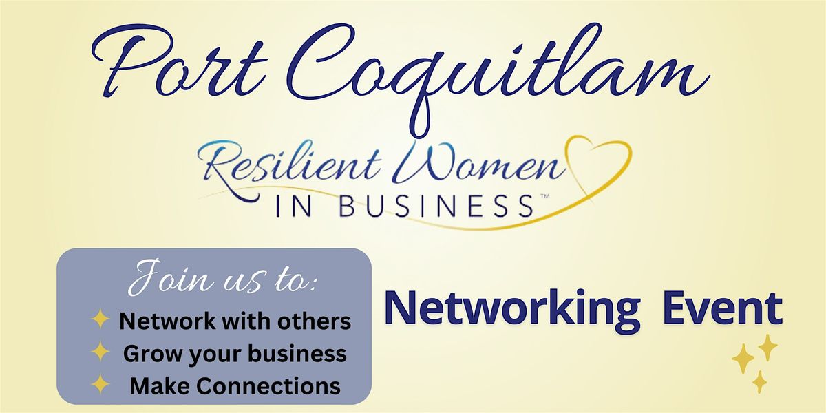 Port Coquitlam Women In Business Networking Event