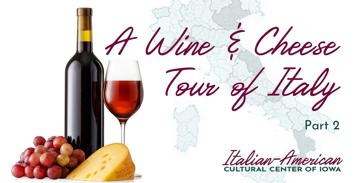 A Wine & Cheese Tour of Italy