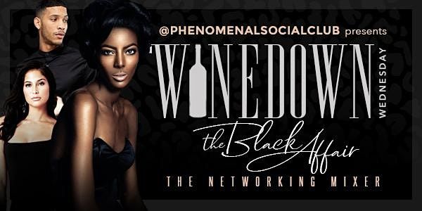 Wine Down Wednesday Networking Mixer :  All Black Affair