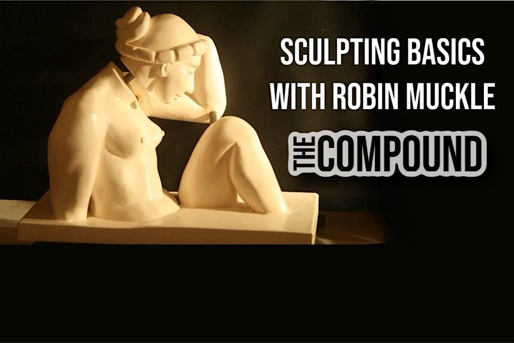 Sculpting Fun with Robin Muckle