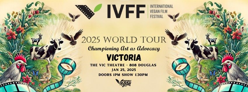 Victoria - International Vegan Film Festival - 2025 World Tour