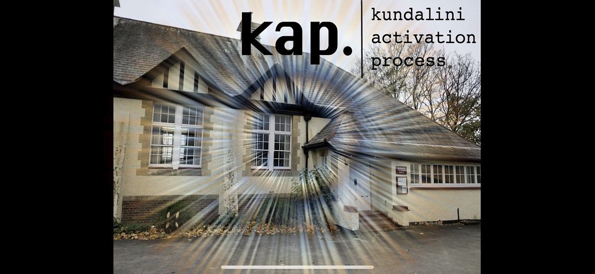 KAP Kundalini Activation Process - Open Class. Guildford.