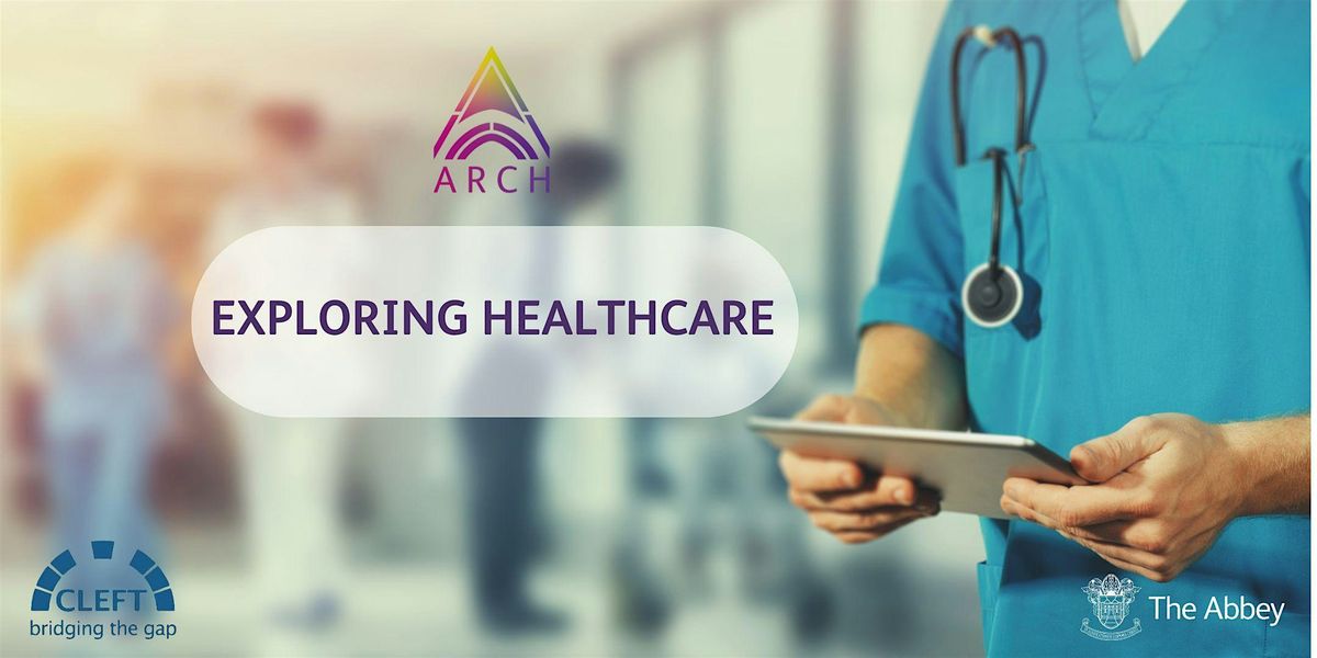 ARCH - Exploring Healthcare