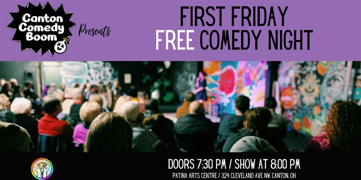 Canton's First Friday: Free Comedy Showcase