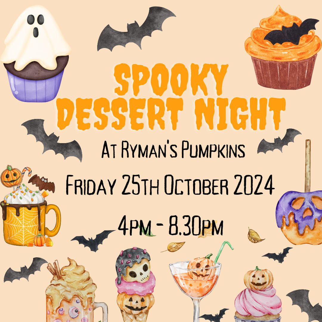 Spooky Dessert Night at Ryman's Pumpkins 