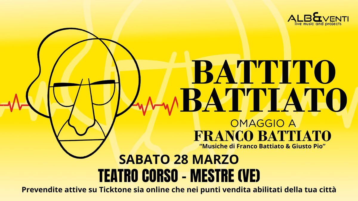 "BATTITO BATTIATO - Omaggio a Franco Battiato", Teatro Corso di Mestre 