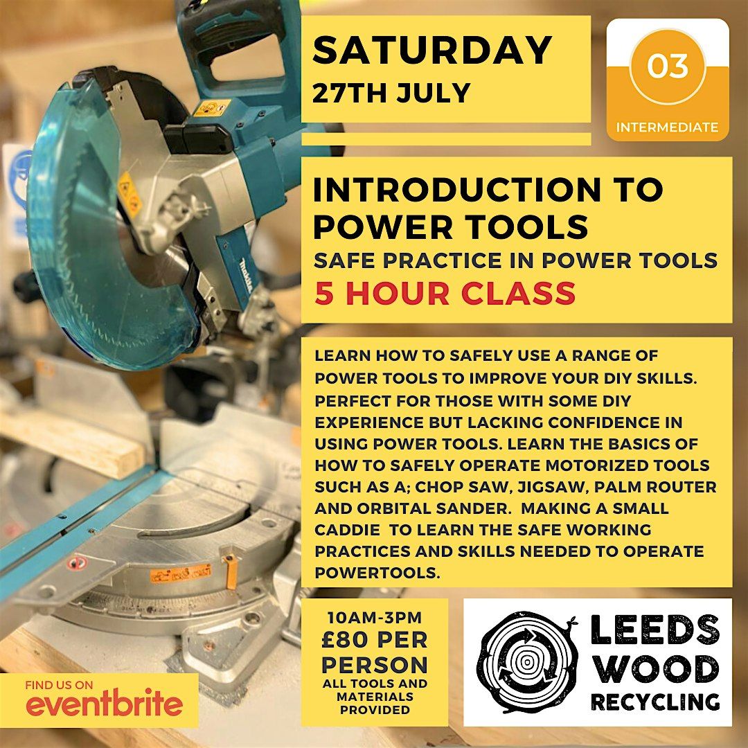 Introduction to Power Tools - and how to use them safely