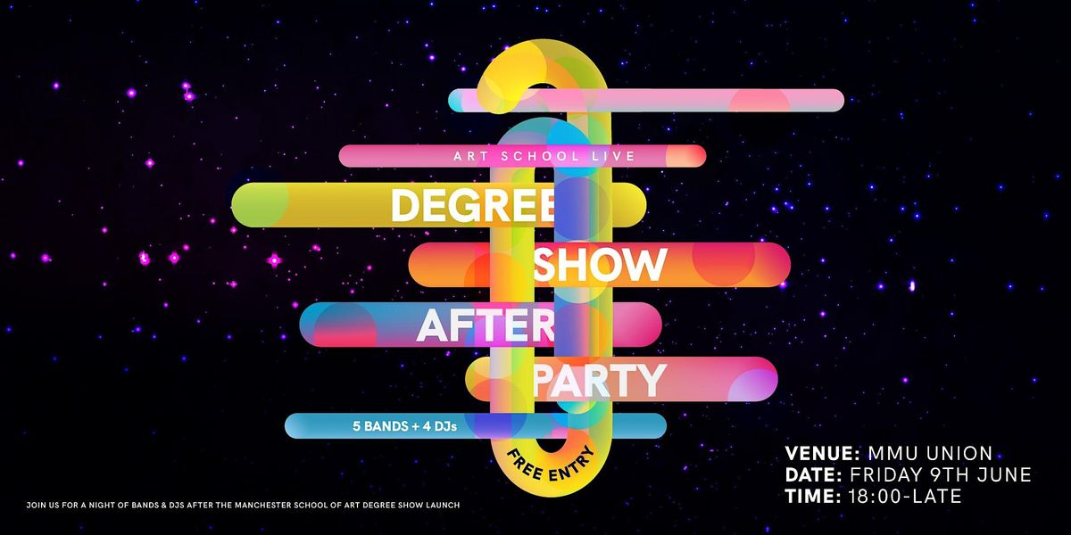 Art School Live - Degree Show Afterparty