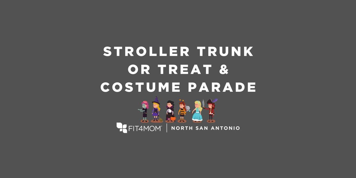 FREE PLAYGROUP | STROLLER TRUNK OR TREAT & COSTUME PARADE