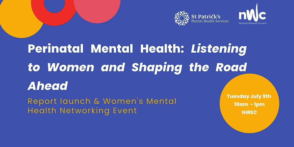 Perinatal Mental Health: Listening to Women and Shaping the Road Ahead