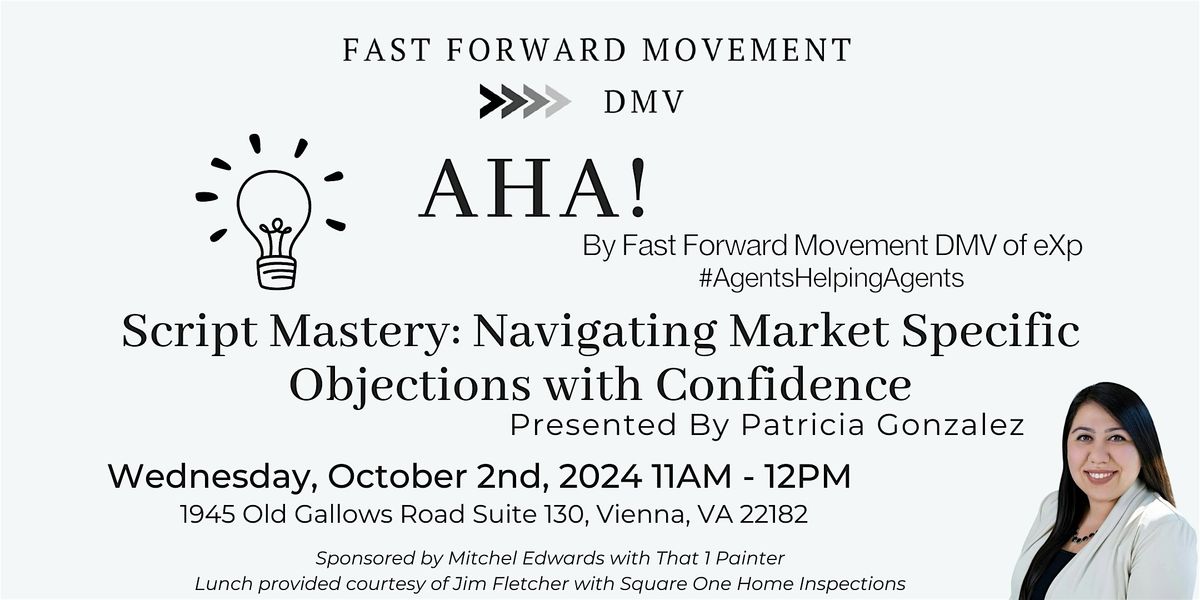 AHA by FFM DMV | Script Mastery: Navigating Market Specific Objections