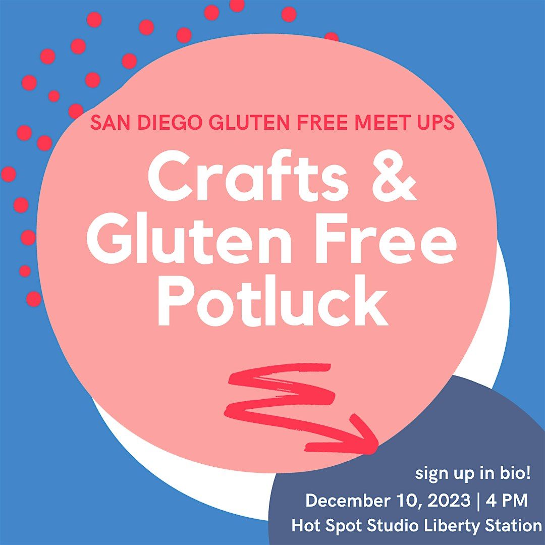 December Crafts & Gluten Free Snacks Potluck Meet up
