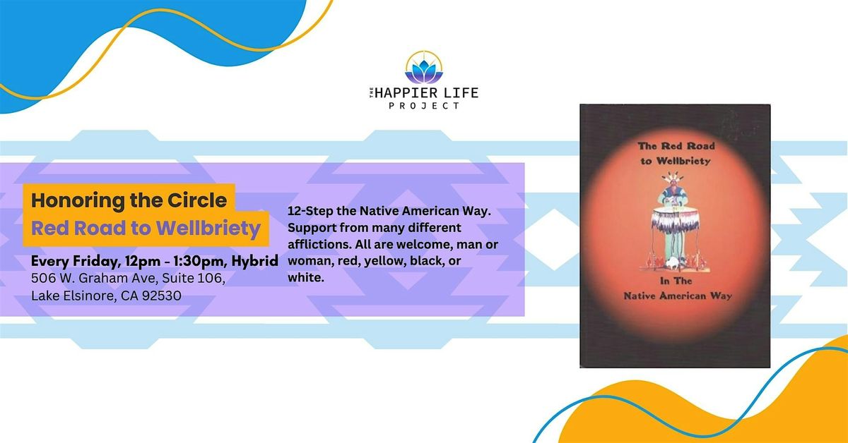 Honoring the Circle: Red Road to Wellbriety