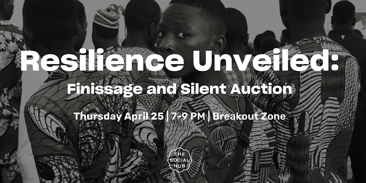 Resilience Unveiled: Finissage and Silent Auction