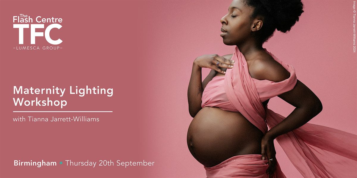 Maternity Lighting Workshop - TFC Birmingham