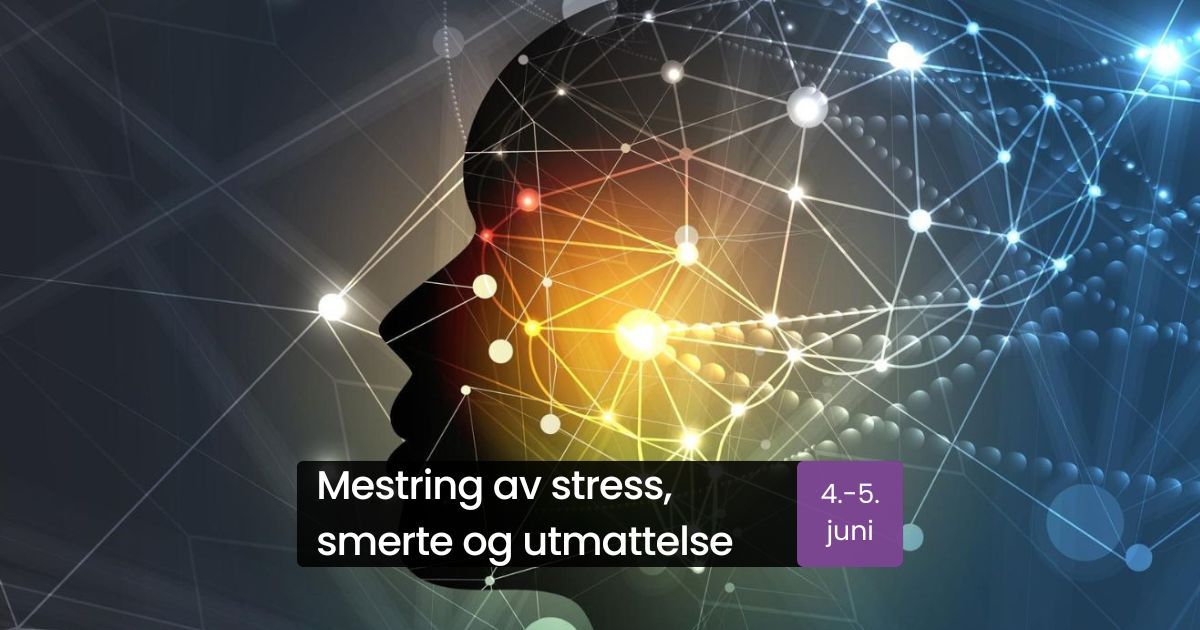 Mestring av stress, smerte og utmattelse