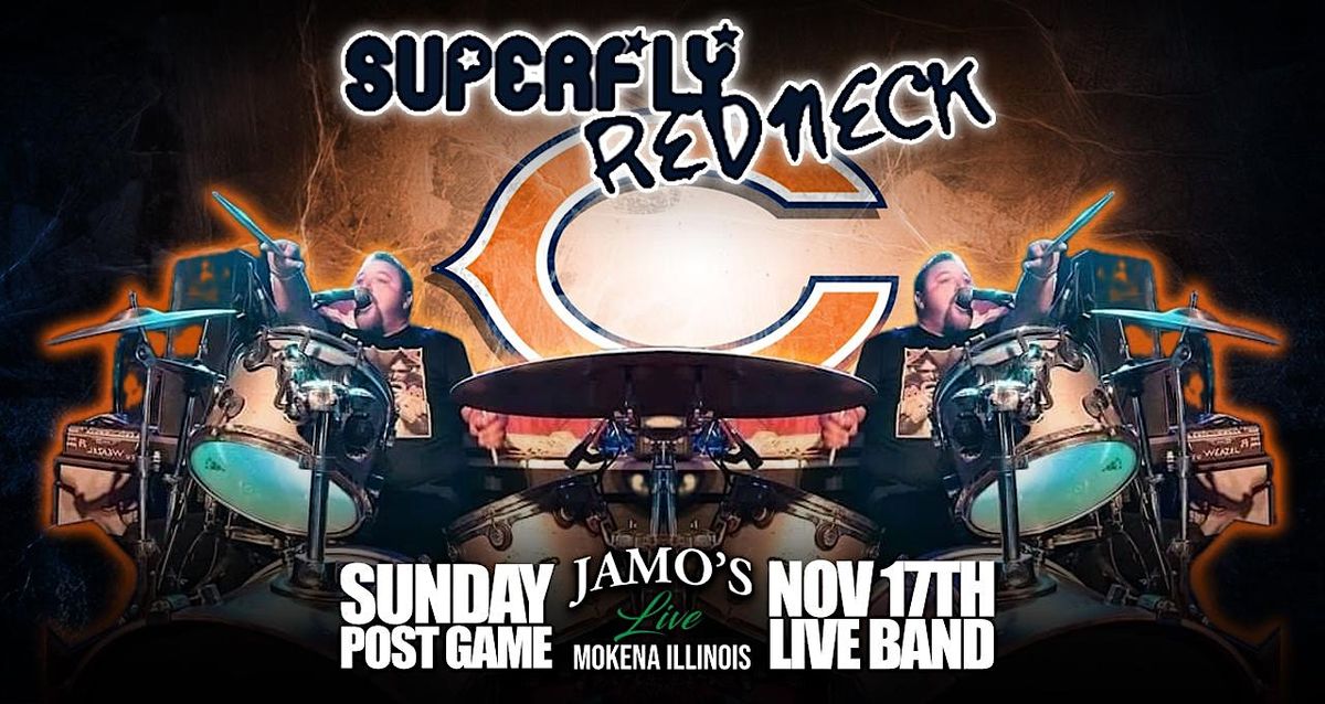 FREE SHOW Bears Post Game Concert w\/ Superfly Redneck at Jamo's Live