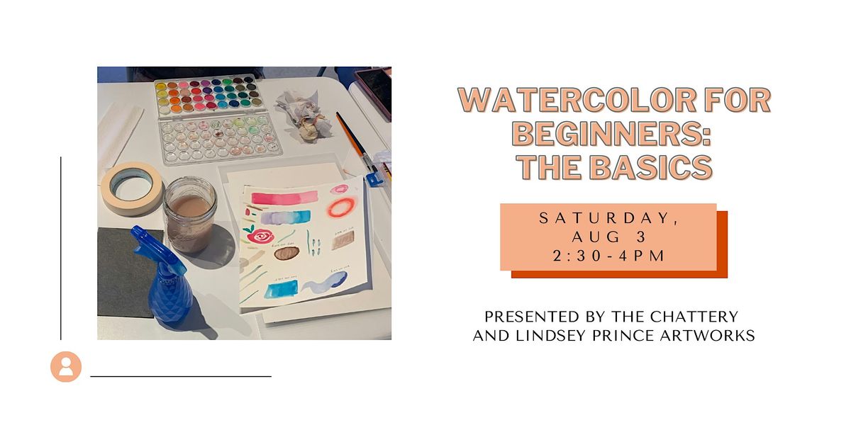 Watercolor 101: The Basics - IN-PERSON CLASS