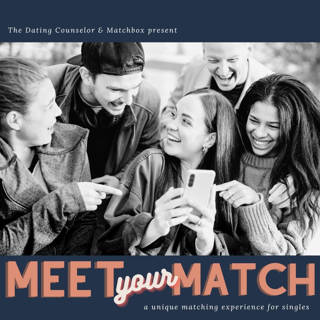 Meet Your Match! 