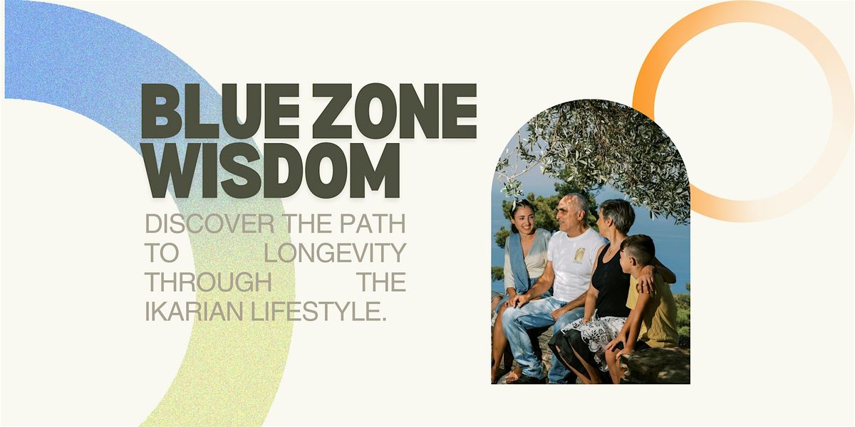 Blue Zone Wisdom