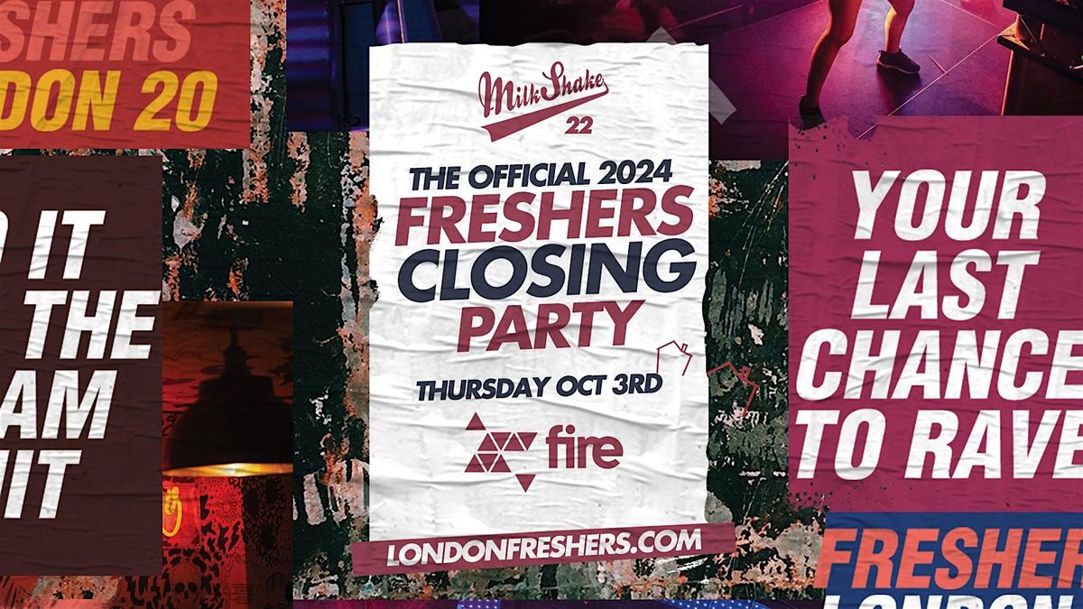 THE OFFICIAL FRESHERS 2024 CLOSING PARTY