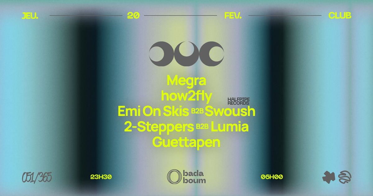 Guettapen presents Neverender how2fly (+) Swoush b2b Emi On Skis (+) Megra (+) 2-Steppers b2b Lumia