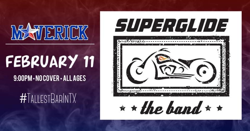 Superglide at The Maverick in Carrollton