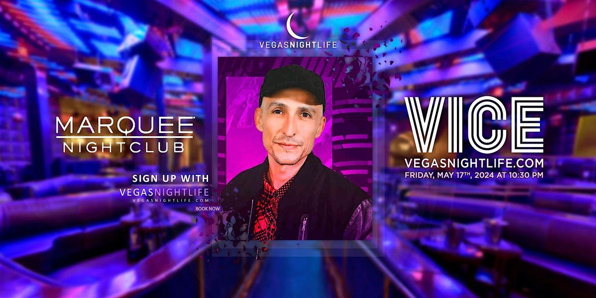 DJ Vice | EDC Week Party | Marquee Nightclub Vegas