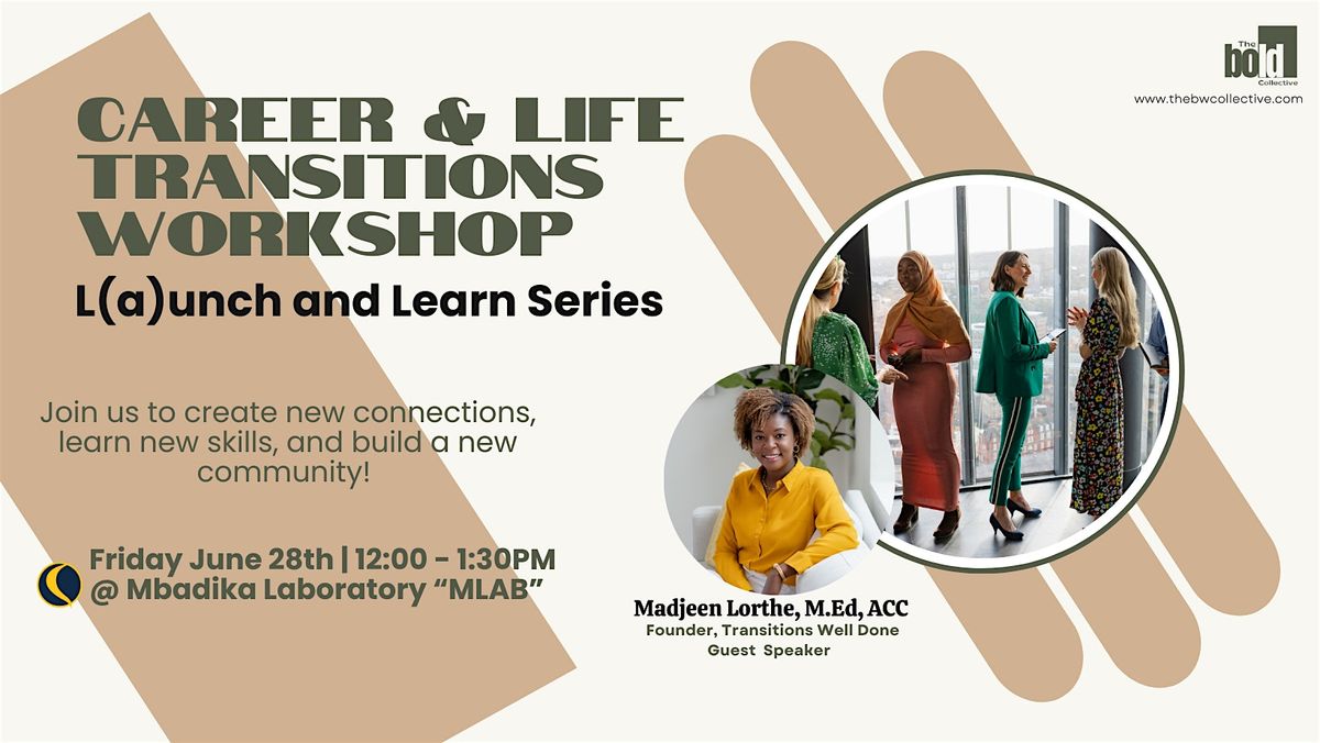 Career & Life Transitions Workshop - Lunch and Learn