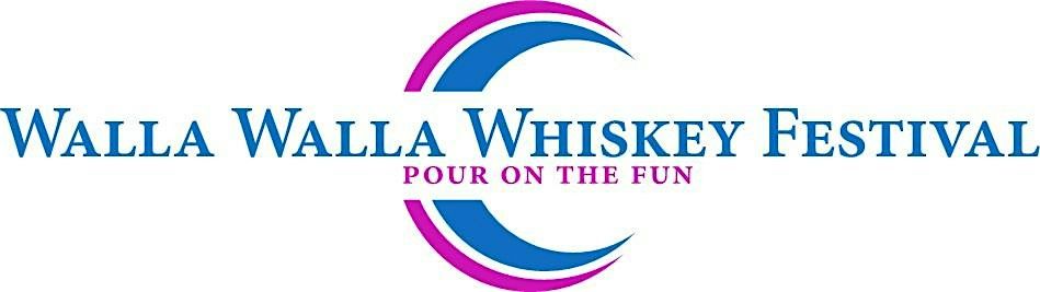 Walla Walla Whiskey Festival ~ Walla Walla Fairgrounds