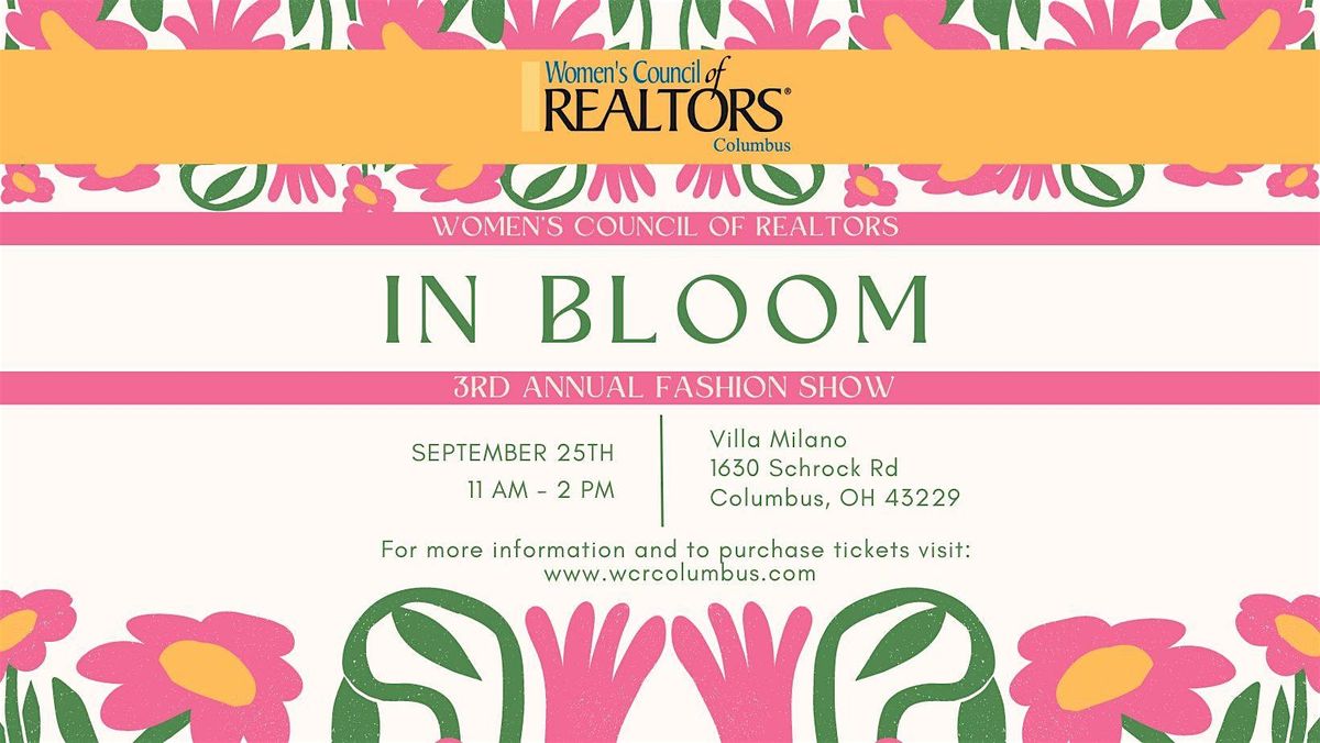 Women's Council of Realtors Annual Fashion Show - Columbus in Bloom!