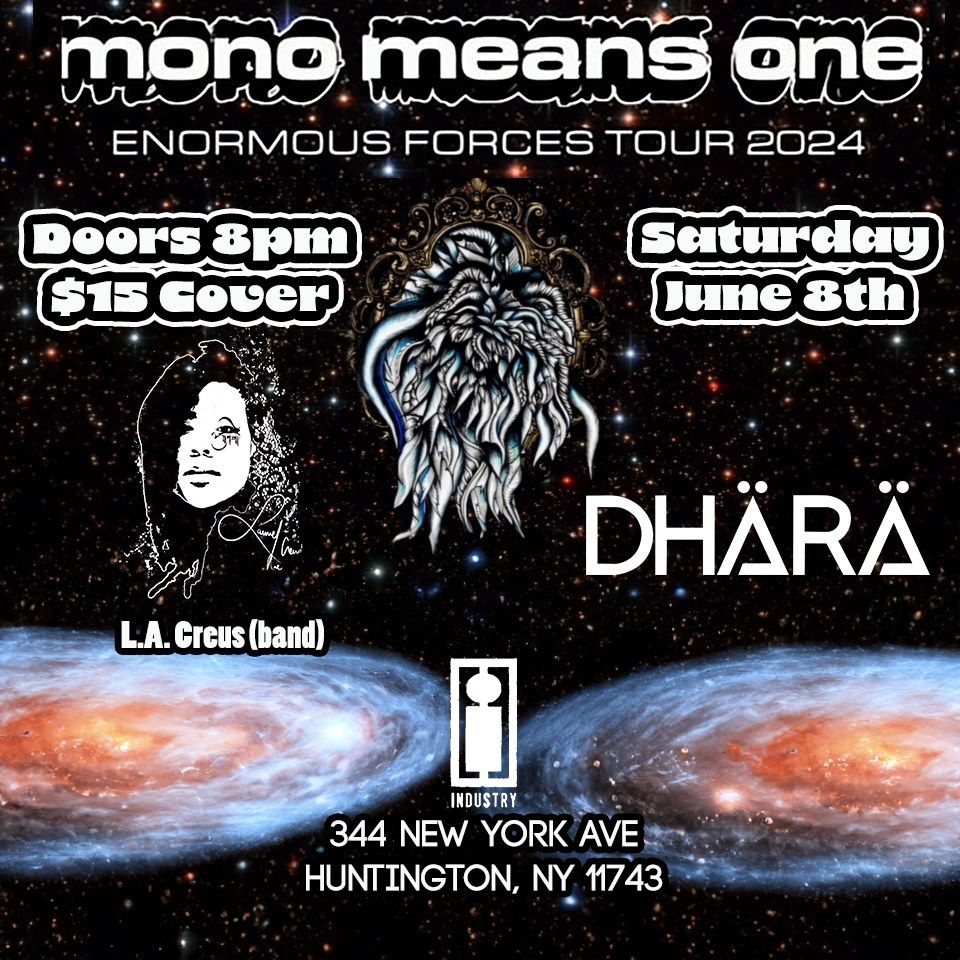 Mono Means One:Enormous Forces Tour 2024 w\/ Dh\u00e4r\u00e4 & LA Creus (band) 