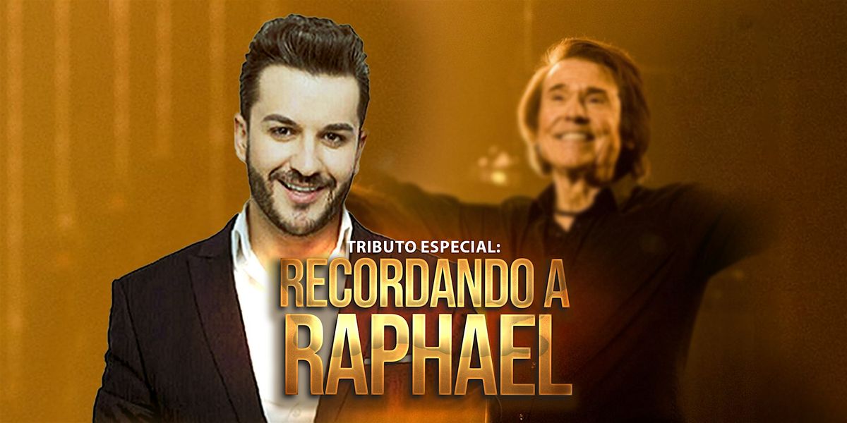 RAPHAEL - TRIBUTO ESPECIAL