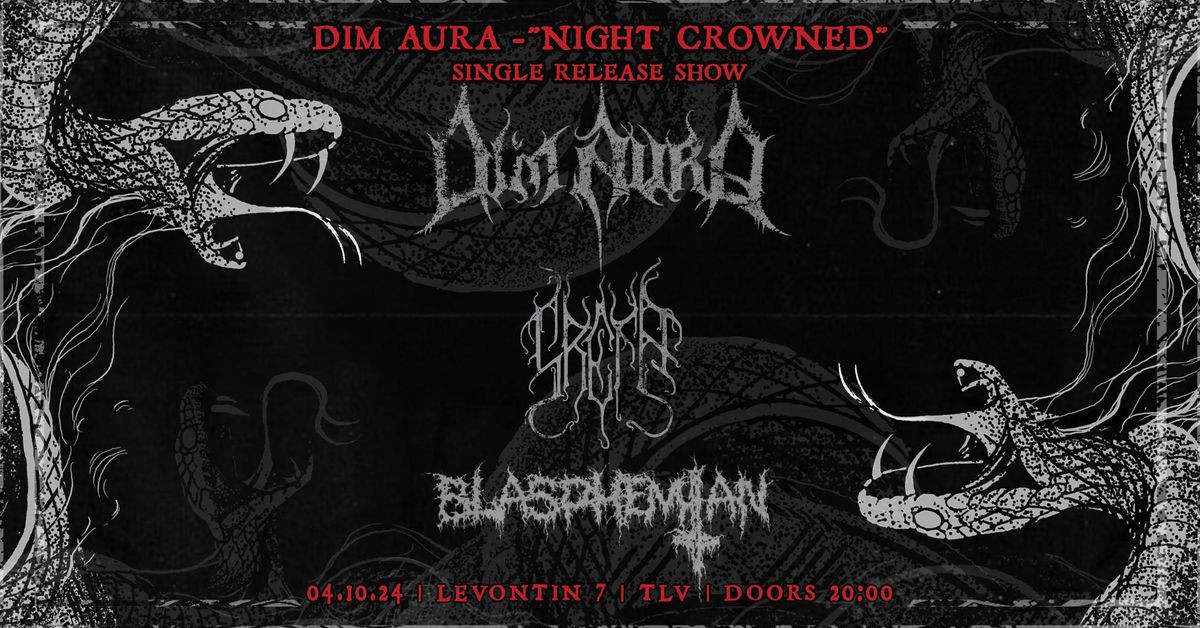 Dim Aura - "Night Crowned" Single Release Show