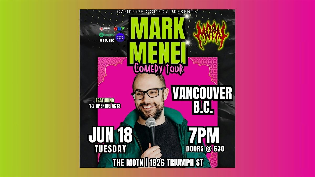Mark Menei Comedy Tour - Vancouver