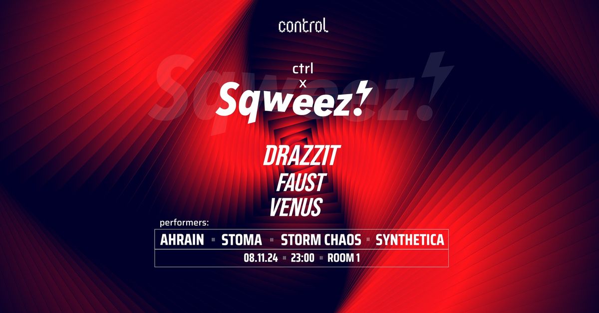 ctrl x Sqweez: Drazzit (MUSA Platform Barcelona), FAUST, Venus