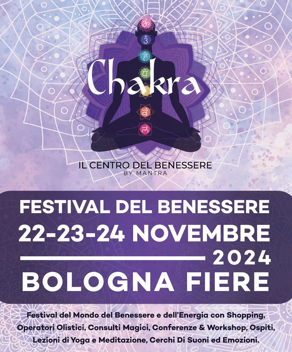 CHAKRA\ud83d\udd06Festival del Benessere - 22\/23\/24 NOVEMBRE A BOLOGNA FIERE