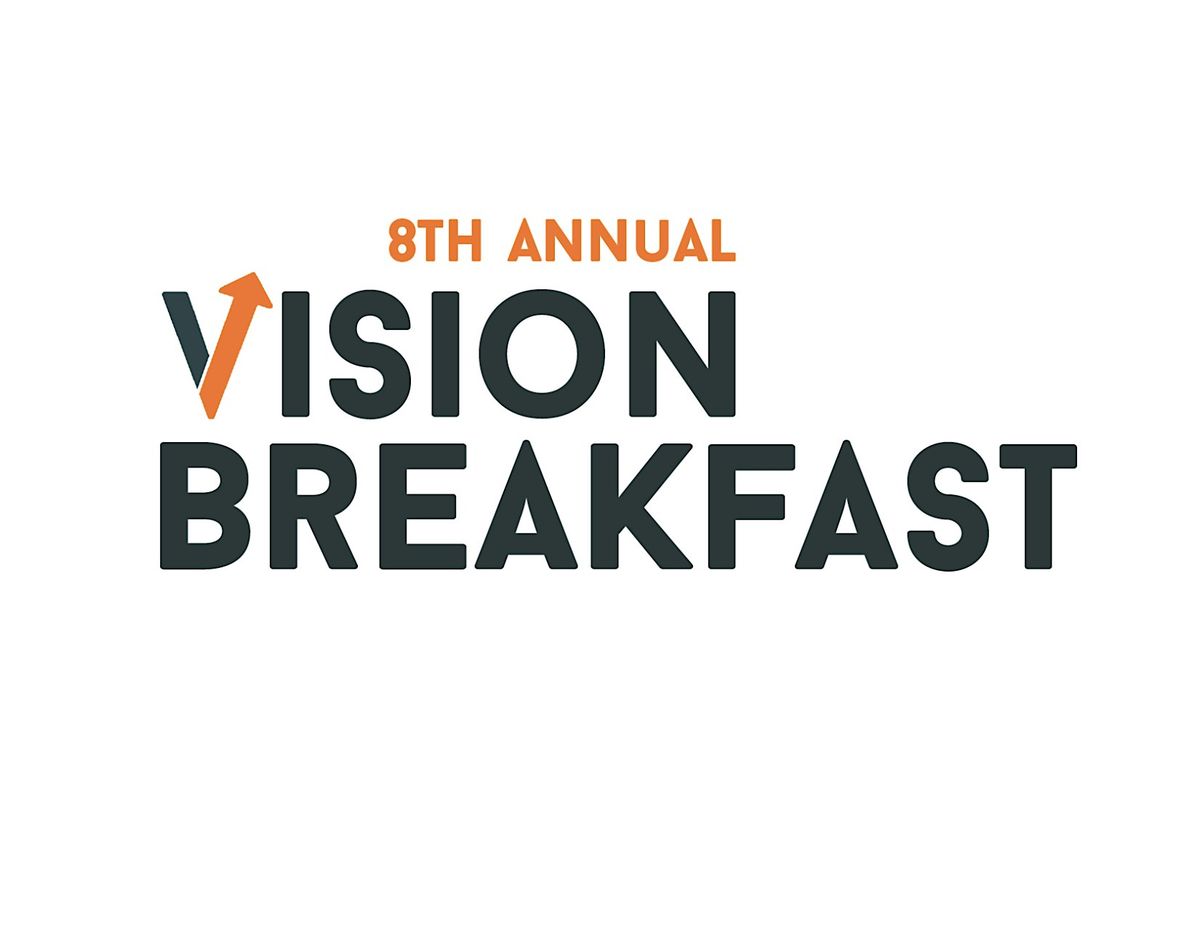 Volunteer for the 8th Annunal Vision Breakfast!